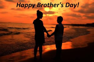 Happy Brother’s Day!