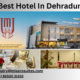 Best Hotel In Dehradun | MJ Aerosuites