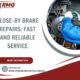 Close-by Brake Repairs: Fast and Reliable Service