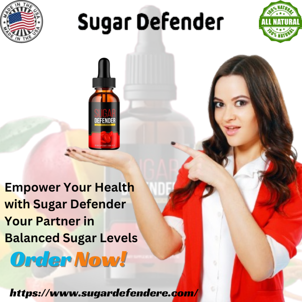empower your health with sugar defender your partner in balanced sugar levels 87d7d457