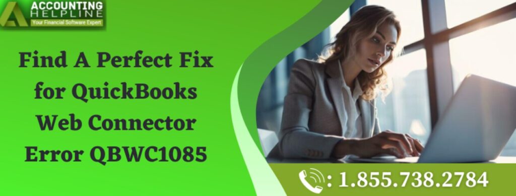 find a perfect fix for quickbooks web connector error qbwc1085 c076e174