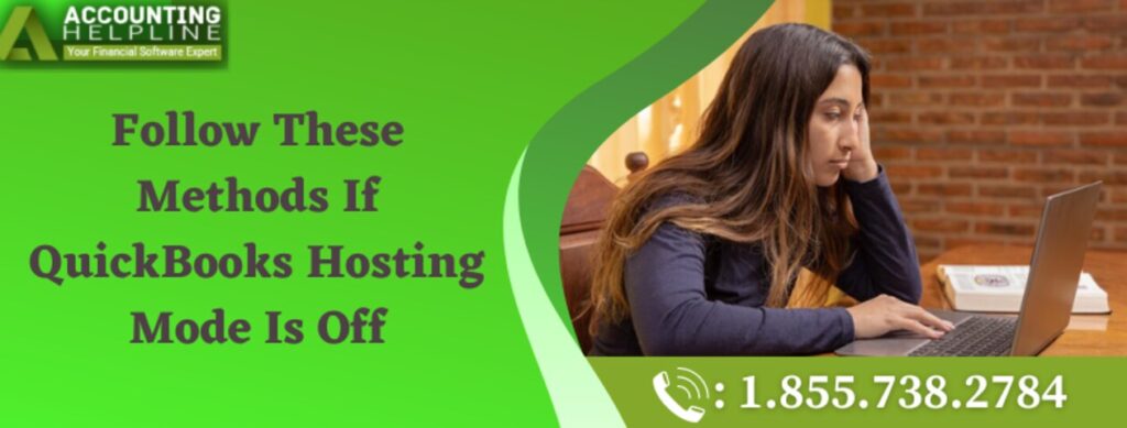 follow these methods if quickbooks hosting mode is off 8f774228