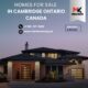 Start Your Home Search Here: Homes for Sale in Cambridge, Ontario