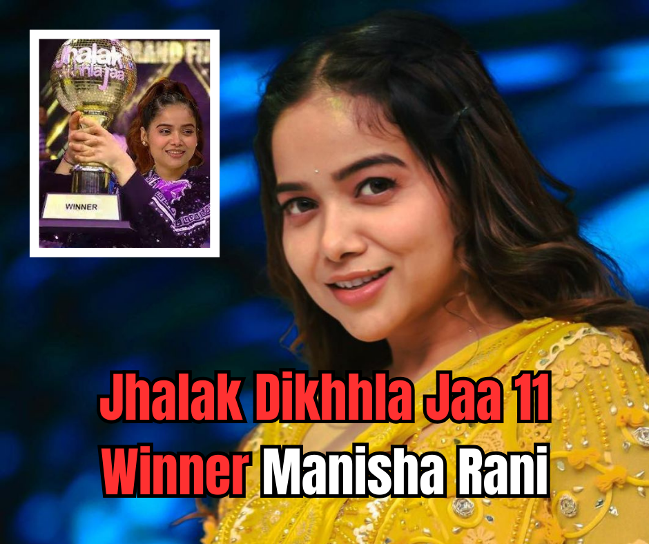 jhalak dikhhla jaa 11 winner manisha rani 59a50e11