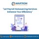 Entrusting us with Payroll Outsourcing