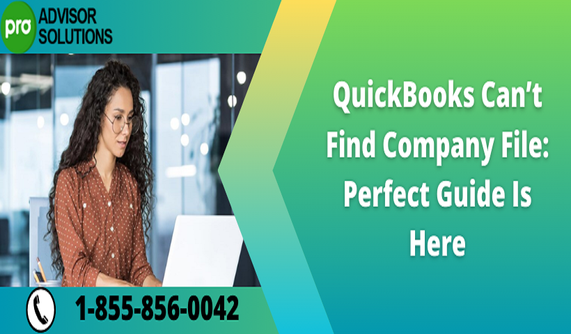 quickbooks cant find company file perfect guide is here copy ca09c0e3