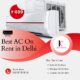 Best AC On Rent in Delhi At 699| Keyvendors