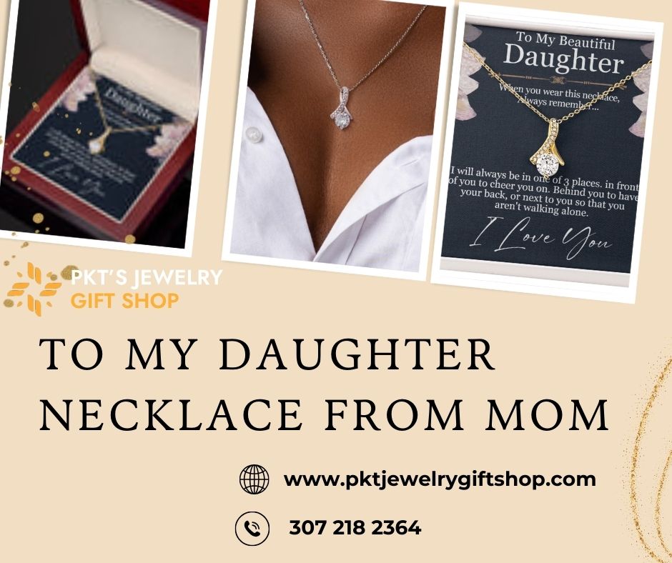 to my daughter necklace from mom 3d54a0e0