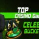 Top Casino Games on the Celebrity Bucket List.