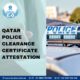 Complete Guide to Obtaining a Police Clearance Certificate (PCC) for Qatar