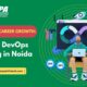 Elevate Your Career with Top DevOps Training in Noida & Delhi