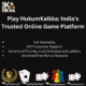 Play HukumKaIkka: India's Trusted Online Game Platform