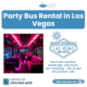 Experience Ultimate Luxury with Party Bus Rentals in Las Vegas - Book Now
