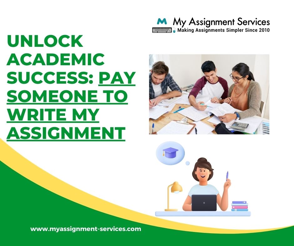 unlock academic success pay someone to write your assignment 4deafd19