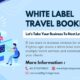 White Label Travel Booking Engine