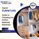 Guide to Choose Perfect Wardrobe for Bedroom - Saraf Furniture | Saraf Furniture Reviews