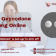 Purchase Oxycodone 10mg Online Using Visa at a Reasonable Price