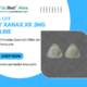 Order Xanax XR 3 mg Online at Cheapest Prices