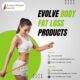 Evolve body fat loss products