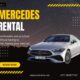Experience Luxury: Mercedes Rental Services Now Available in Dubai