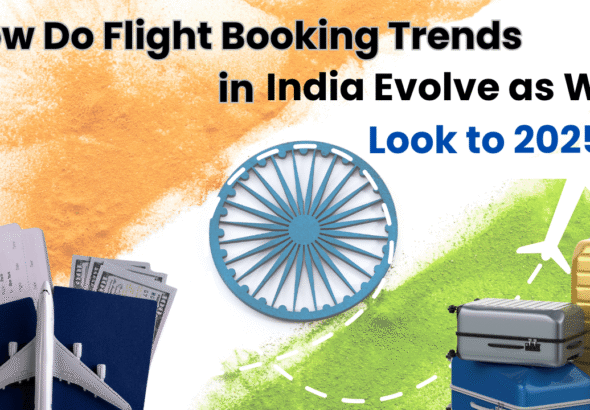 How Do Flight Booking Trends in India Evolve as We Look to 2025