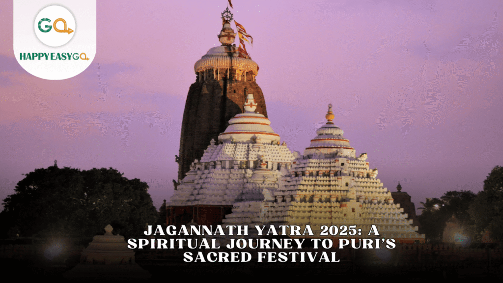 Jagannath Yatra 2025: A Spiritual Journey to Puri’s Sacred Festival