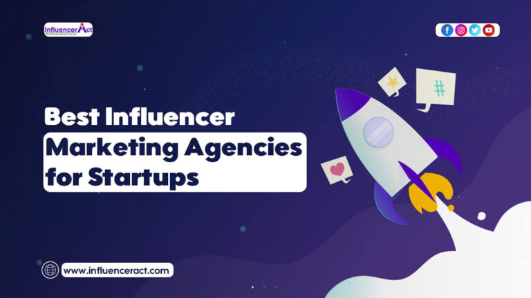 Best Influencer Marketing Agencies for Startups