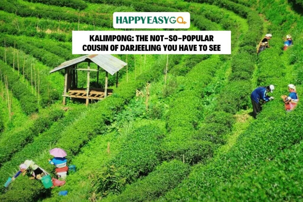 Kalimpong The Not-So-Popular Cousin of Darjeeling You Have to See