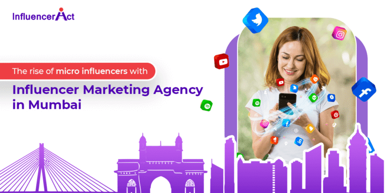 The rise of micro influencers with influencer marketing agency in Mumbai