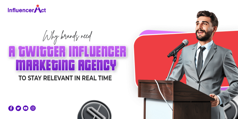 Why brands need a twitter influencer marketing agency to stay relevant in real time