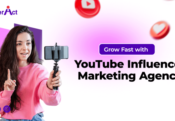 Grow Fast with a YouTube Influencer Marketing Agency