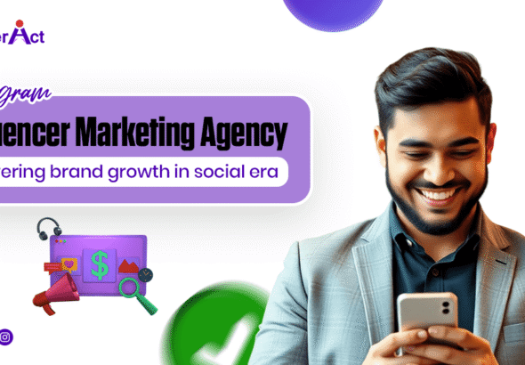 Instagram influencer marketing agency- powering brand growth in social era