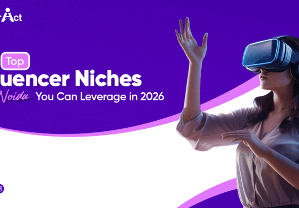Top Influencer Niches in Noida You Can Leverage in 2026