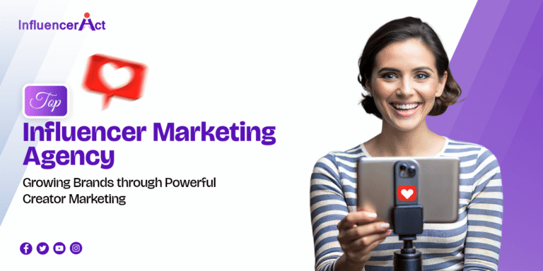 Top Influencer Agencies Growing Brands through Powerful Creator Marketing