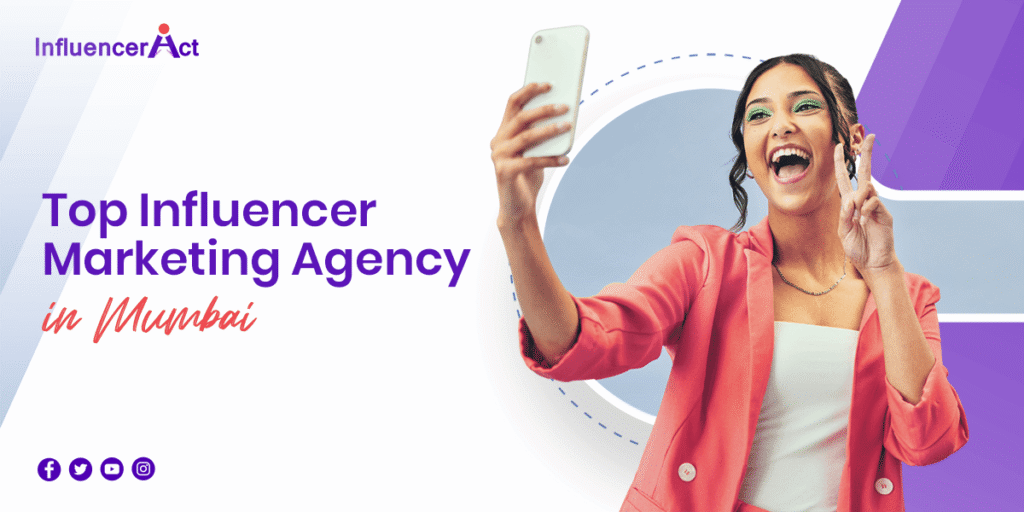 Top Influencer Marketing Agency in Mumbai