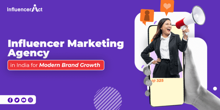 Influencer Marketing Agency in India for Modern Brand Growth
