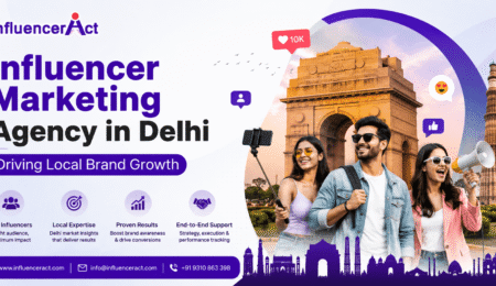 Influencer Marketing Agency in Delhi Influencer Marketing Agency in Delhi