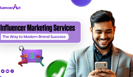 Influencer Marketing Service The Way to Modern Brand Success