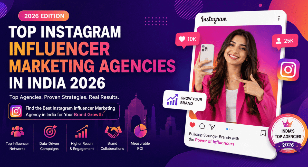 Top Instagram Influencer Marketing Agencies in India Top Instagram Influencer Marketing Agencies in India