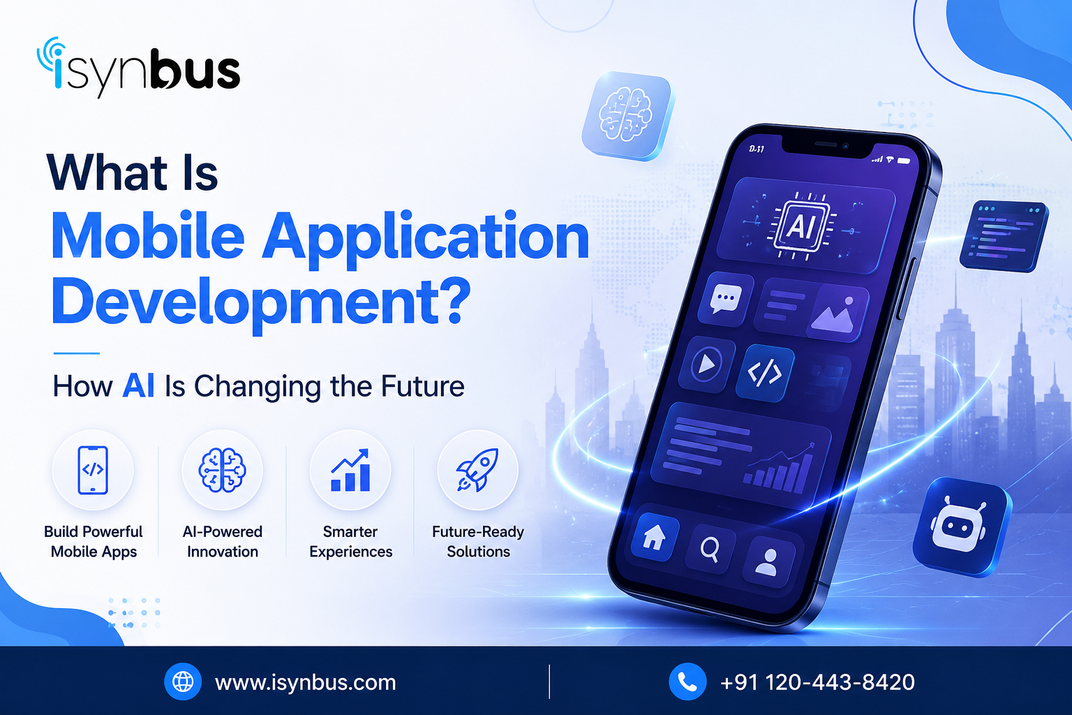What Is Mobile Application Development? How AI Is Changing the Future