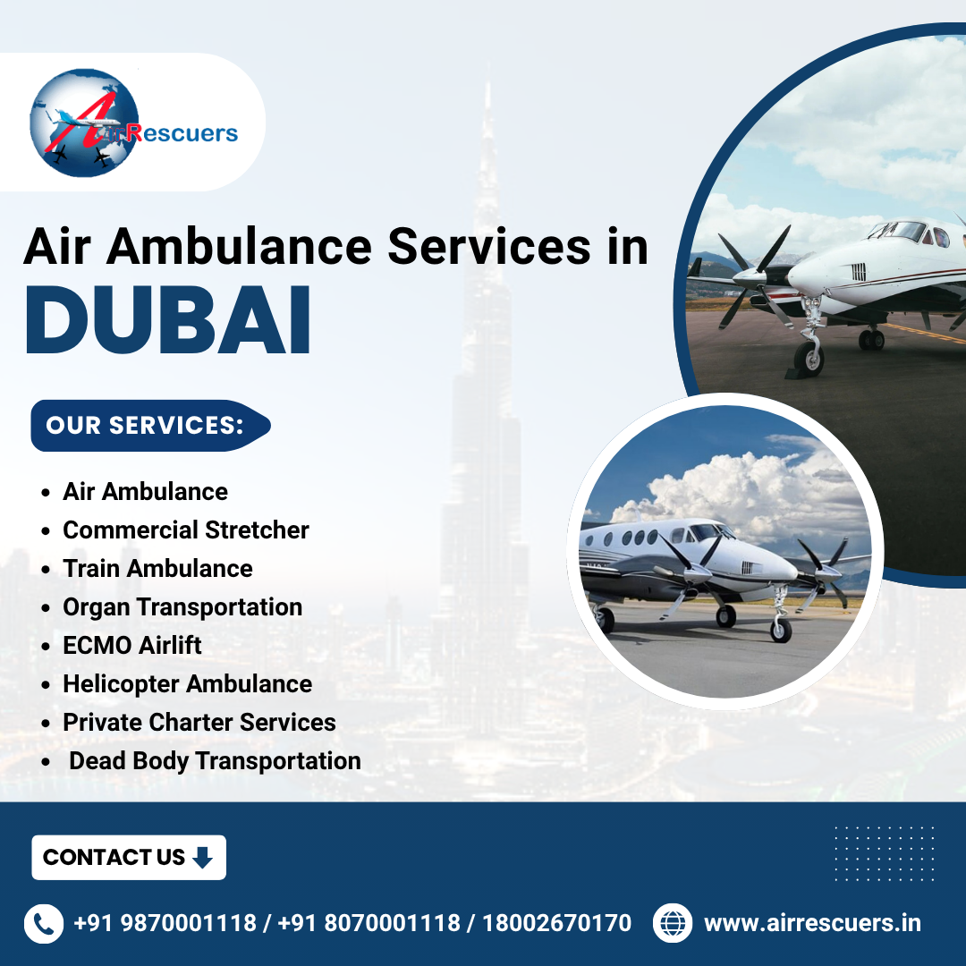 Dubai Medical Evacuation Flights for Patients Requiring Extra Care