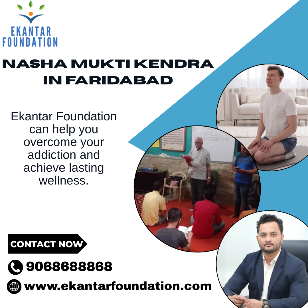 Trusted Nasha Mukti Kendra in Faridabad for Better Healthier