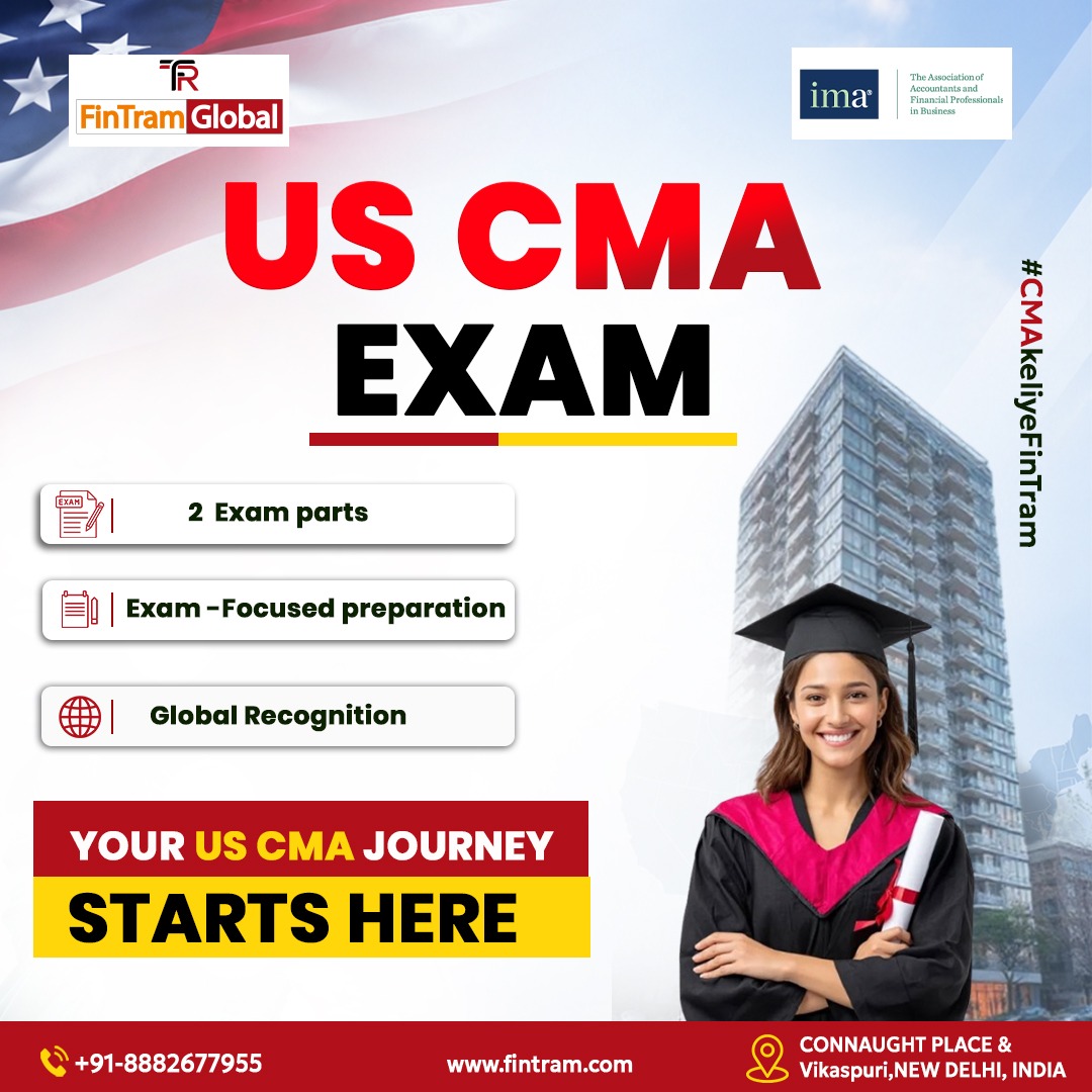 US CMA Exam – Fintram Global’s Complete Guide